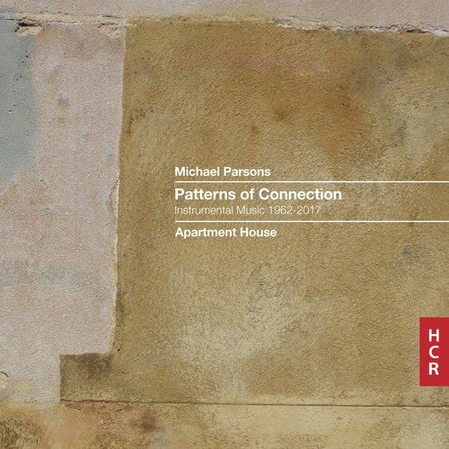 Parsons / Apartment House / Thomas: Patterns of Connection Instrumental Music