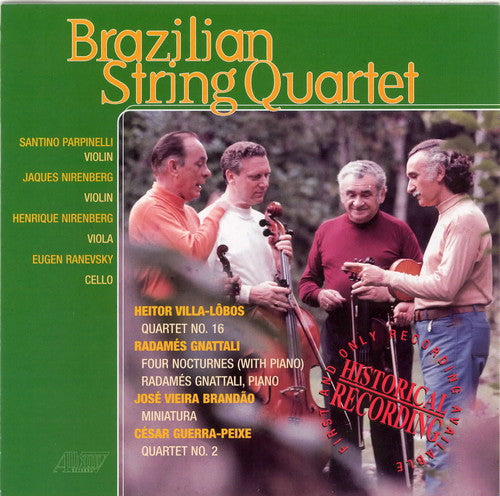 Villa-Lobos / Brazilian String / Gnattali: Brazilian String Quartet Plays