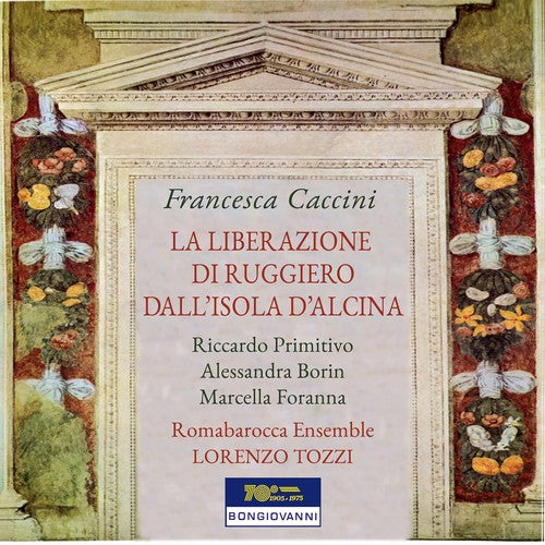 Caccini / Primitivo / Romeo: Liberazione Di Ruggiero Dall Isola Di Alcina