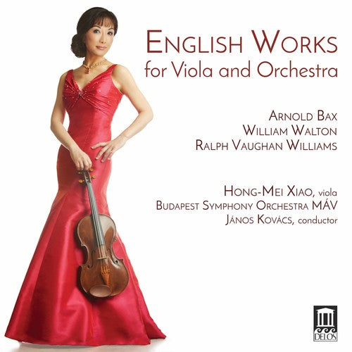 Bax / Xiao / Kovacs: English Works for Viola & Orchestra