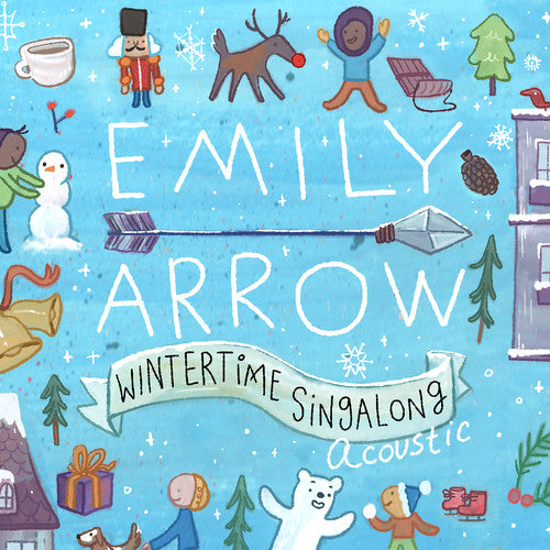 Arrow, Emily: Wintertime Singalong