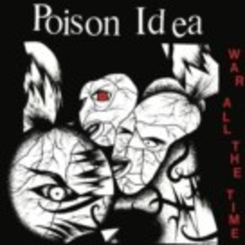 Poison Idea: War All The Time