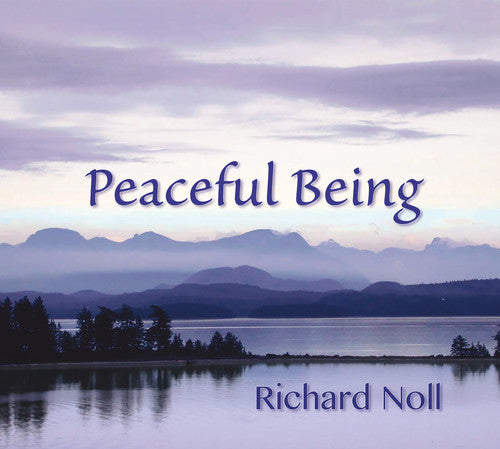 Noll, Richard: Peaceful Being