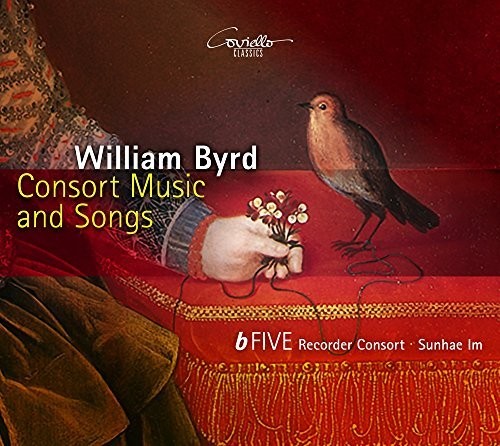 Byrd / Im: Consort Music & Songs