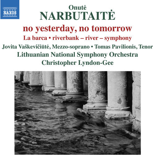 Narbutaite / Vaskeviciute / Pavilionis: No Yesterday & No Tomorrow