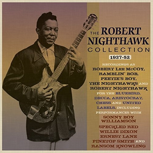 Nighthawk, Robert: Collection 1937-52