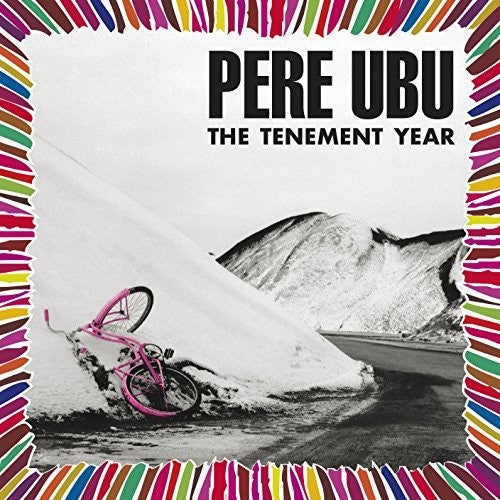 Pere Ubu: Tenement Year