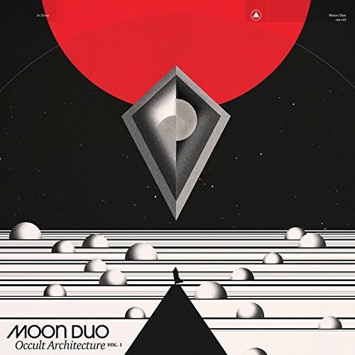 Moon Duo: OCCULT ARCHITECTURE VOL 1