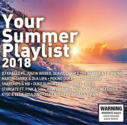 Your Summer Playlist 2018 / Various: Your Summer Playlist 2018 / Various