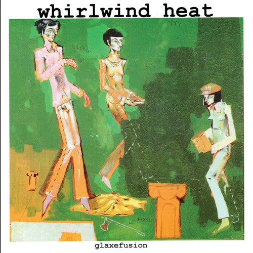 Whirlwind Heat: Glaxefusion