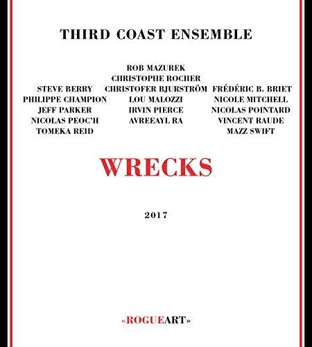 Third Coast Ensemble: Wrecks