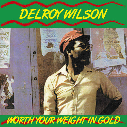 Wilson, Delroy: Worth Your Weight In Gold