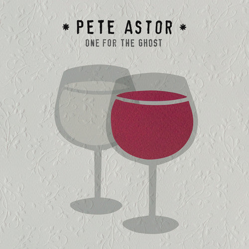 Astor, Pete: One For The Ghost