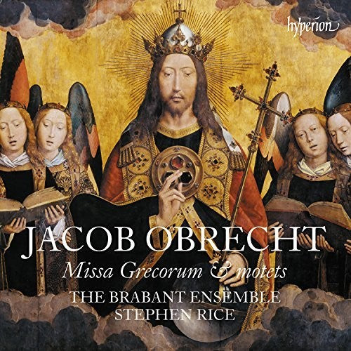 Obrecht / Brabant Ensemble: Obrecht: Missa Grecorum And Motets
