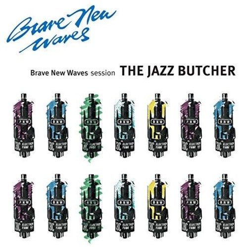 Jazz Butcher: Brave New Waves Session