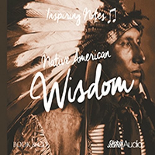 Samuels, Peter: Native American Wisdom: Inspiring Notes