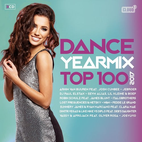 Dance Yearmix Top 100: 2017 / Various: Dance Yearmix Top 100: 2017 / Various