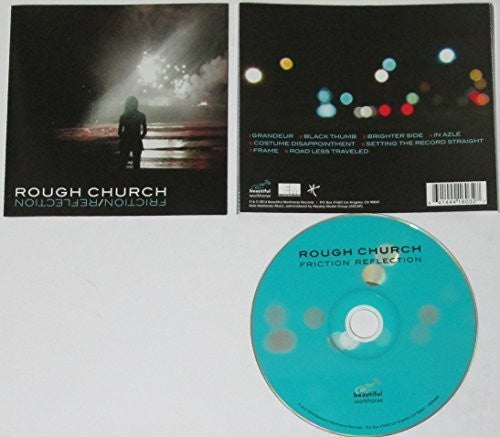 Rough Church: Friction / Reflection
