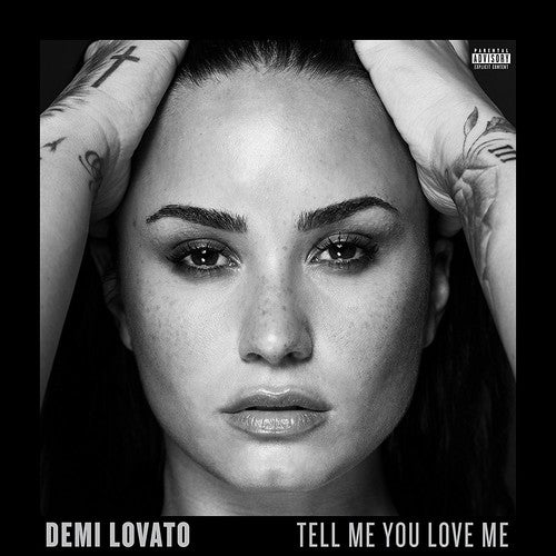 Lovato, Demi: Tell Me You Love Me