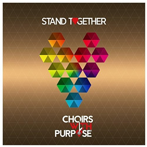 Choirs with Purpose: Stand Together