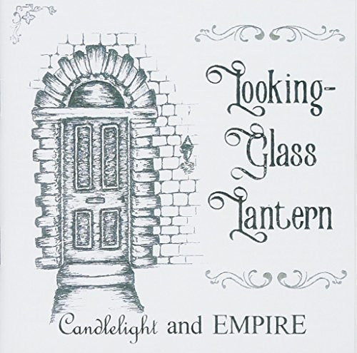 Looking-Glass Lantern: Candlelight & Empire