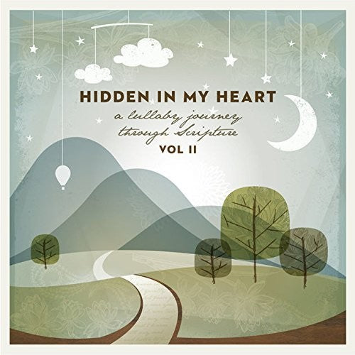 Scripture Lullabies: Hidden In My Heart (Lullaby Journey Through Scripture) Vol 2