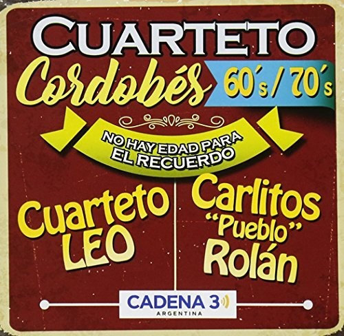 Cuarteto Cordobes 60/70-No Hay Edad / Various: Cuarteto Cordobes 60/70-No Hay Edad / Various