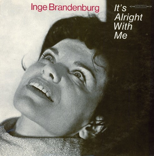 Brandenburg, Inge: It's Alright With Me