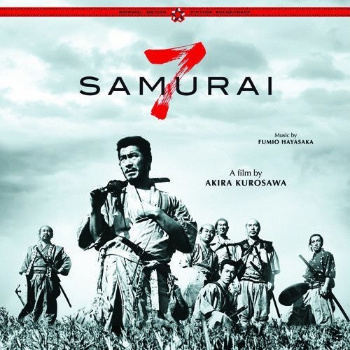 Hayasaka, Fumio: Seven Samurai (Original Motion Picture Soundtrack)