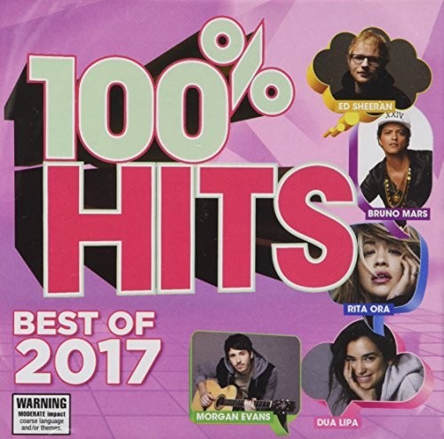 100% Hits: Best of 2017 / Various: 100% Hits: Best Of 2017 / Various