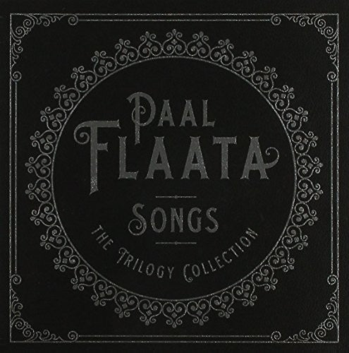 Flaata, Paal: Songs: Trilogy Collection