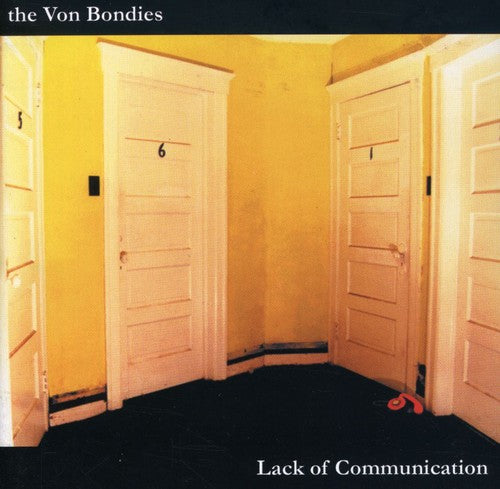 Von Bondies: Lack of Communication