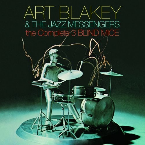 Blakey, Art / Jazz Messengers: Complete Three Blind Mice