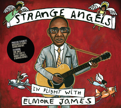 Strange Angels: In Flight with Elmore James / Var: Strange Angels: In Flight with Elmore James