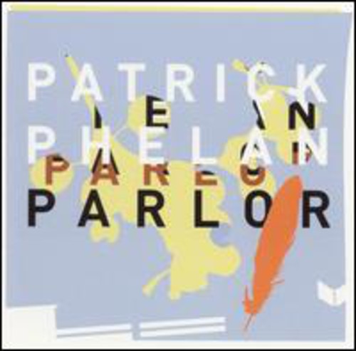 Phelan, Patrick: Parlor
