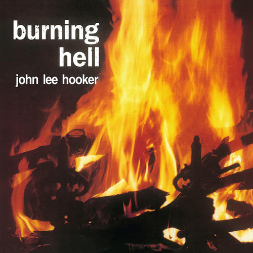 Hooker, John Lee: Burning Hell