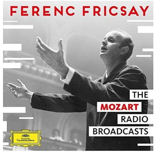Fricsay, Ferenc: Unreleased Mozart Radio Broadcasts