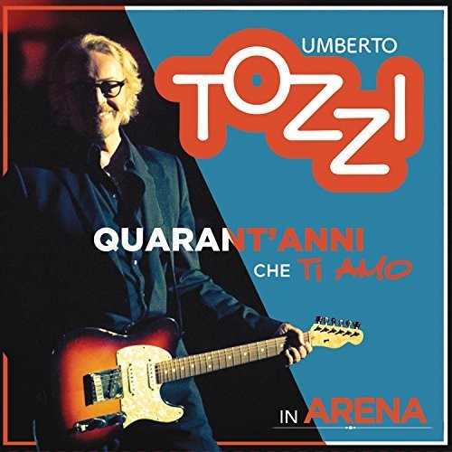 Tozzi, Umberto: Live All'Arena Di Verona