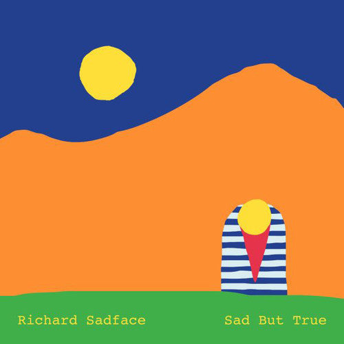 Richard Sadface: Sad But True