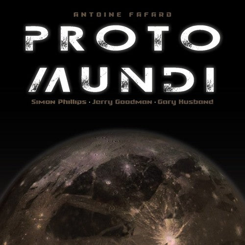 Fafard, Antoine: Proto Mundi