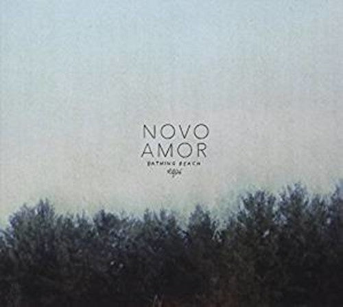 Novo Amor: Bathing Beach