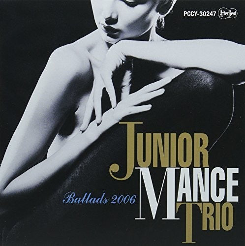 Mance, Junior: Ballads 2006
