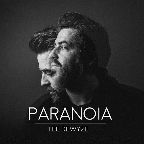 Dewyze, Lee: Paranoia