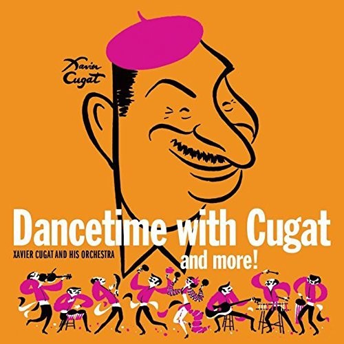 Cugat, Xavier: Dancetime With Xavier Cugat