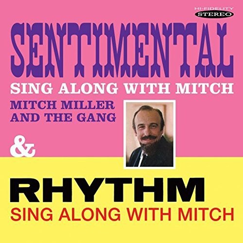 Miller, Mitch: Sentimental Sing Along With Mitch / Rhythm Sing Along With Mitch