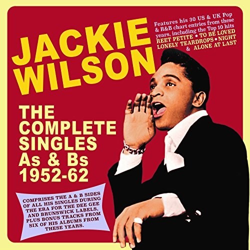 Wilson, Jackie: Complete Singles As & Bs 1952-62
