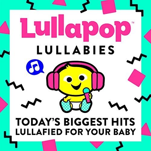 Lullapop Lullabies: Lullapop Lullabies