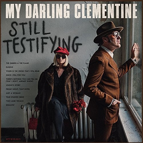 My Darling Clementine: Still Testifying