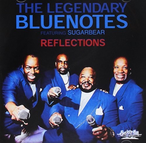 Legendary Bluenotes Featuring Sugarbear: Reflections