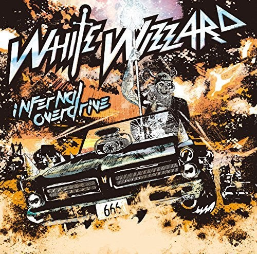 White Wizzard: Infernal Overdrive